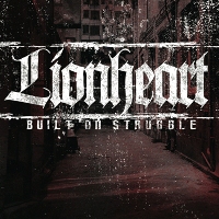 lionheart - built on struggle